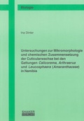 Cover: Untersuchungen zur Mikromorphologie und chemischen Zusammensetzung der Cuticularwachse bei den Gattungen Calicorema, Arthraerua und Leucosphaera (Amaranthaceae) in Namibia - Shaker