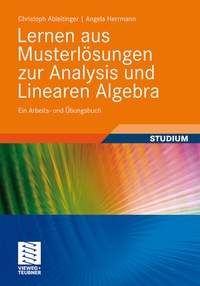 Abbildung von: Lernen aus Musterlösungen zur Analysis und Linearen Algebra - Vieweg+Teubner Verlag