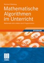 Cover: Mathematische Algorithmen im Unterricht - Vieweg+Teubner Verlag
