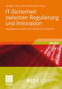 Abbildung von: IT-Sicherheit zwischen Regulierung und Innovation - Vieweg+Teubner Verlag
