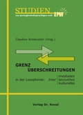 Cover: Grenz&uuml;berschreitungen in der Lusophonie - Kovac, Dr. Verlag