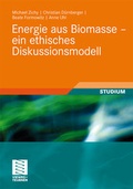 Cover: Energie aus Biomasse - ein ethisches Diskussionsmodell - Vieweg+Teubner Verlag