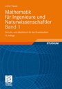 Bild: Mathematik f&uuml;r Ingenieure und Naturwissenschaftler Band 1 - Vieweg+Teubner Verlag