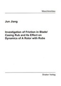 Cover: Investigation of Friction in Blade/Casing Rub and Its Effect on Dynamics of A Rotor with Rubs - Shaker
