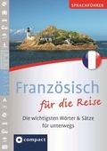 Cover: Compact Sprachf&uuml;hrer Franz&ouml;sisch f&uuml;r die Reise - Circon Verlag GmbH