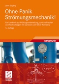 Cover: Ohne Panik Str&ouml;mungsmechanik! - Vieweg+Teubner Verlag