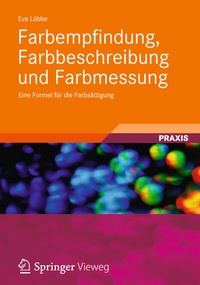 Abbildung von: Farbempfindung, Farbbeschreibung und Farbmessung - Springer Vieweg