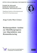Cover: Rechnergest&uuml;tzte Ans&auml;tze zur R&uuml;ckflussprognose von Altprodukten zum Remanufacturing - Shaker
