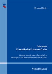 Abbildung von: Die neue Europäische Finanzaufsicht - Kovac, Dr. Verlag