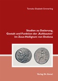 Cover: Studien zu Datierung, Gestalt und Funktion der 'Kultbauten' im Zeus-Heiligtum von Dodona - Kovac, Dr. Verlag