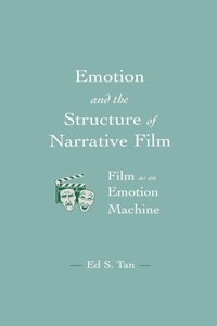 Enlarge image Cover: Emotion and the Structure of Narrative Film - Routledge