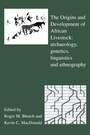 Cover: The Origins and Development of African Livestock - Routledge