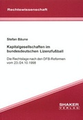 Cover: Kapitalgesellschaften im bundesdeutschen Lizenzfu&szlig;ball - Shaker
