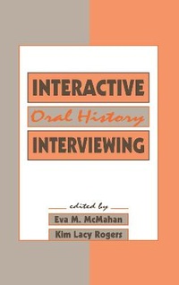 Enlarge image Cover: Interactive Oral History Interviewing - Routledge