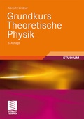 Cover: Grundkurs Theoretische Physik - Vieweg+Teubner Verlag