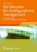 Cover: 100 Minuten f&uuml;r Konfigurationsmanagement - Vieweg+Teubner Verlag