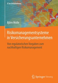 Bild vergrößern Bild: Risikomanagementsysteme in Versicherungsunternehmen - Springer Vieweg