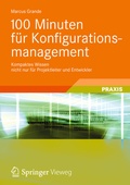 Cover: 100 Minuten f&uuml;r Konfigurationsmanagement - Vieweg+Teubner Verlag