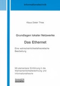 Cover: Grundlagen lokaler Netzwerke. Das Ethernet. - Shaker