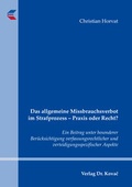 Cover: Das allgemeine Missbrauchsverbot im Strafprozess - Praxis oder Recht? - Kovac, Dr. Verlag