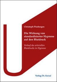 Abbildung von: Die Wirkung von standardisierter Hypnose auf den Blutdruck - Kovac, Dr. Verlag