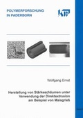 Cover: Herstellung von St&auml;rkesch&auml;umen unter Verwendung der Direktextrusion am Beispiel von Maisgrie&szlig; - Shaker