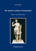 Cover: Die Jagd im antiken Griechenland - Kovac, Dr. Verlag