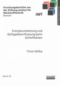 Cover: Energieumsetzung und Gef&uuml;gebeeinflussung beim Schleifh&auml;rten - Shaker