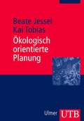 Cover: &Ouml;kologisch orientierte Planung. Eine Einf&uuml;hrung - UTB