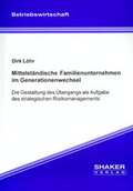 Cover: Mittelst&auml;ndische Familienunternehmen im Generationenwechsel - Shaker