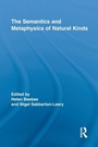 Cover: The Semantics and Metaphysics of Natural Kinds - Routledge