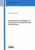 Cover: Experimental Investigation of Interaction Processes Between Diesel-Sprays - Shaker