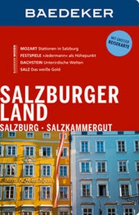 Abbildung von: Baedeker Reiseführer Salzburger Land, Salzburg, Salzkammergut - Baedeker