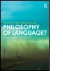 Cover: What is this thing called Philosophy of Language? - Routledge