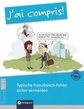 Cover: J'ai compris! - Typische Franz&ouml;sisch-Fehler sicher vermeiden - Circon Verlag GmbH