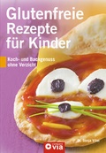Cover: Glutenfreie Rezepte f&uuml;r Kinder - Circon Verlag GmbH
