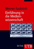 Cover: Einf&uuml;hrung in die Medienwissenschaft - UTB
