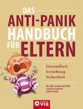Cover: Das Anti-Panik-Handbuch f&uuml;r Eltern - Circon Verlag GmbH