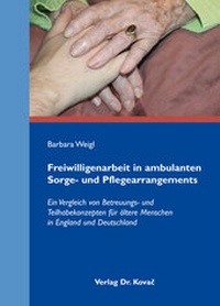 Abbildung von: Freiwilligenarbeit in ambulanten Sorge- und Pflegearrangements - Kovac, Dr. Verlag