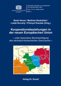 Cover: Kooperationsbeziehungen in der neuen Europ&auml;ischen Union - Kovac, Dr. Verlag