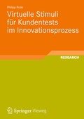 Bild: Virtuelle Stimuli f&uuml;r Kundentests im Innovationsprozess - Springer Vieweg