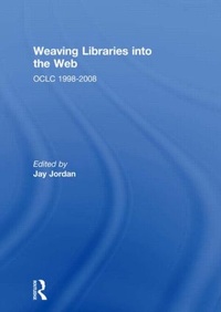 Abbildung von: Weaving Libraries into the Web - Routledge