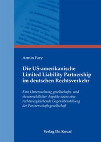Abbildung von: Die US-amerikanische Limited Liability Partnership im deutschen Rechtsverkehr - Kovac, Dr. Verlag