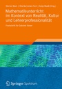Bild: Mathematikunterricht im Kontext von Realität, Kultur und Lehrerprofessionalität - Vieweg+Teubner Verlag