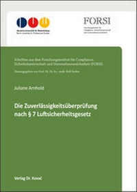 Abbildung von: Die Zuverlässigkeitsüberprüfung nach § 7 Luftsicherheitsgesetz - Kovac, Dr. Verlag