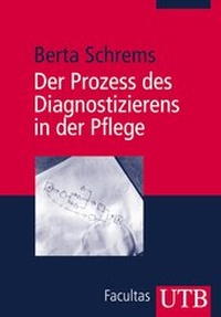 Abbildung von: Der Prozess des Diagnostizierens in der Pflege - UTB