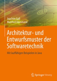 Abbildung von: Architektur- und Entwurfsmuster der Softwaretechnik - Springer Vieweg
