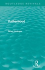 Cover: Fatherhood (Routledge Revivals) - Routledge