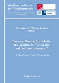 Abbildung von: Das neue Kreislaufwirtschafts- und Abfallrecht: Was kommt auf die Unternehmen zu? - Kovac, Dr. Verlag