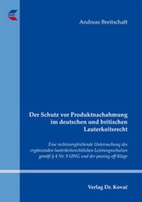 Abbildung von: Der Schutz vor Produktnachahmung im deutschen und britischen Lauterkeitsrecht - Kovac, Dr. Verlag
